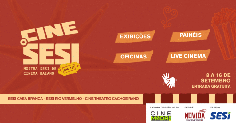 Cine SESI: Em 2026 celebrará o cinema baiano em Salvador. (Imagem: Reprodução)